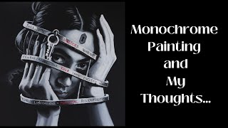 Monochrome Painting... Thoughts on Canvas and Unlocking Your Potential