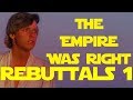 The Empire Was Right Rebuttal Video -  the empire did nothing wrong star wars