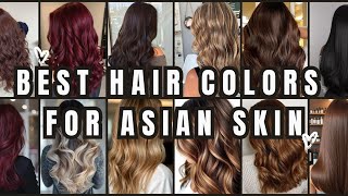 Top Hair Colors That Suit Asian Skin Tones