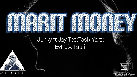 Junky ft Jay Tee(Tasik Yard) X Estiie X Tauri - Marit Money (PNG Music videos 2020)