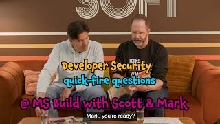 Developer Security Quick Fire Questions with Mark Russinovich and Scott Hanselman