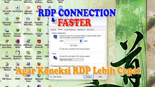 Make RDP Connection to VPS more Faster | Agar Koneksi RDP ke Server (VPS) Lebih Cepat dan Ringan.