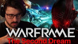 The Second Dream | Warframe (Chats, Reacts, News)