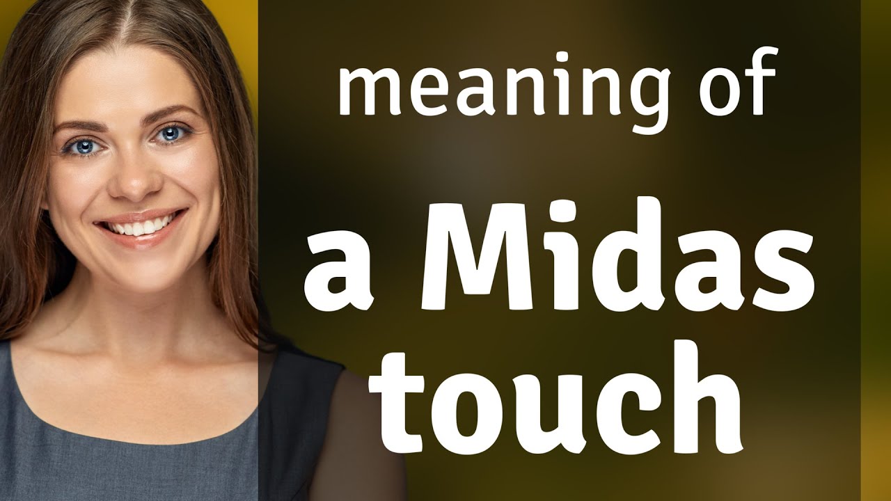 Unlocking the Power of "A Midas Touch" in English