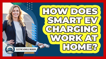 How Does Smart EV Charging Work At Home?