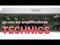 OjO con los Sintoamplificadores Technics SA-AX530