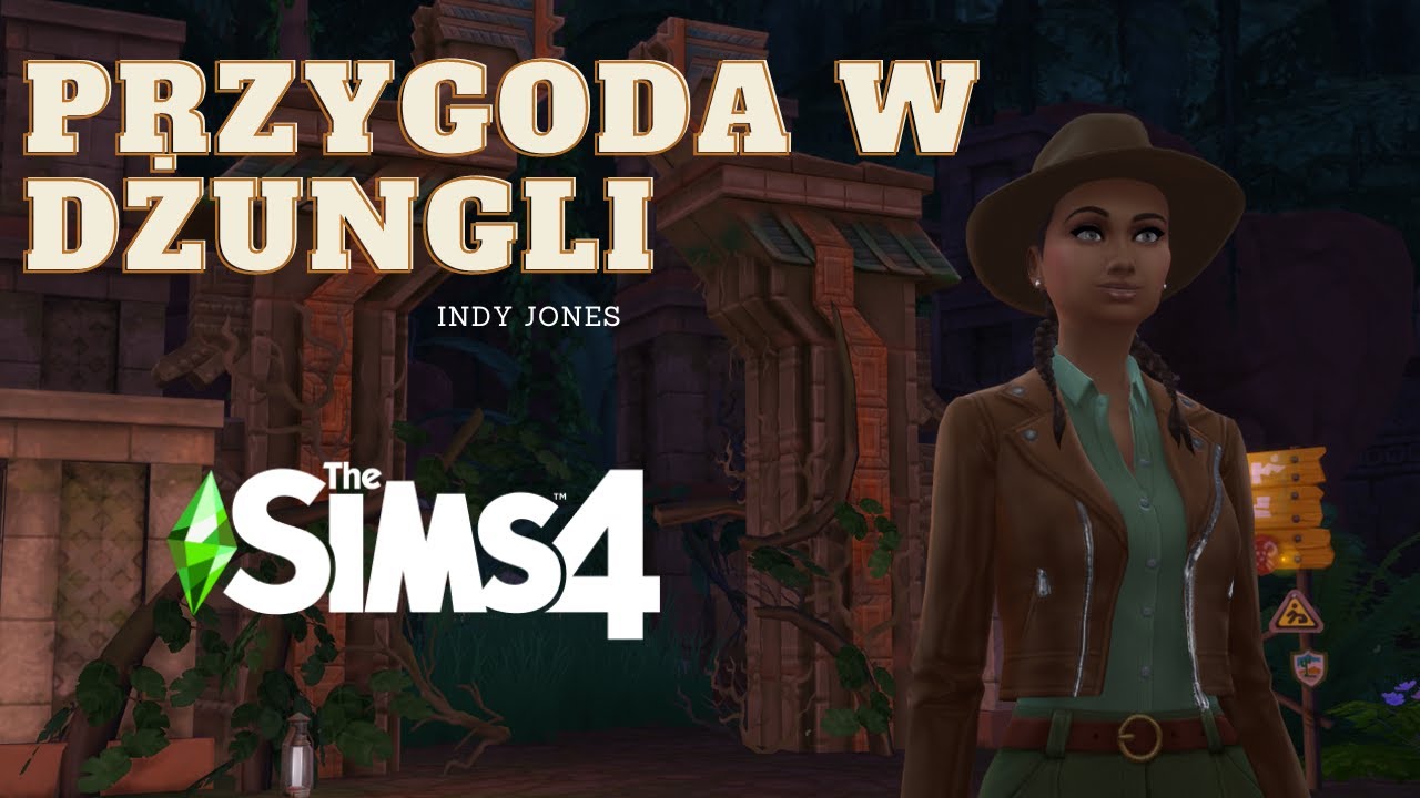 Przygoda w dżungli | Indy Jones #31 | Sims 4 - YouTube