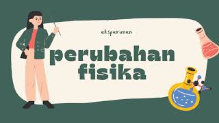 CONTOH PERUBAHAN FISIKA DAN KIMIA