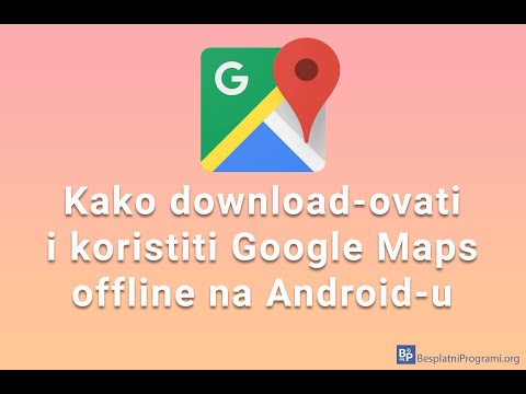 Kako download-ovati i koristiti Google Maps offline na Android-u