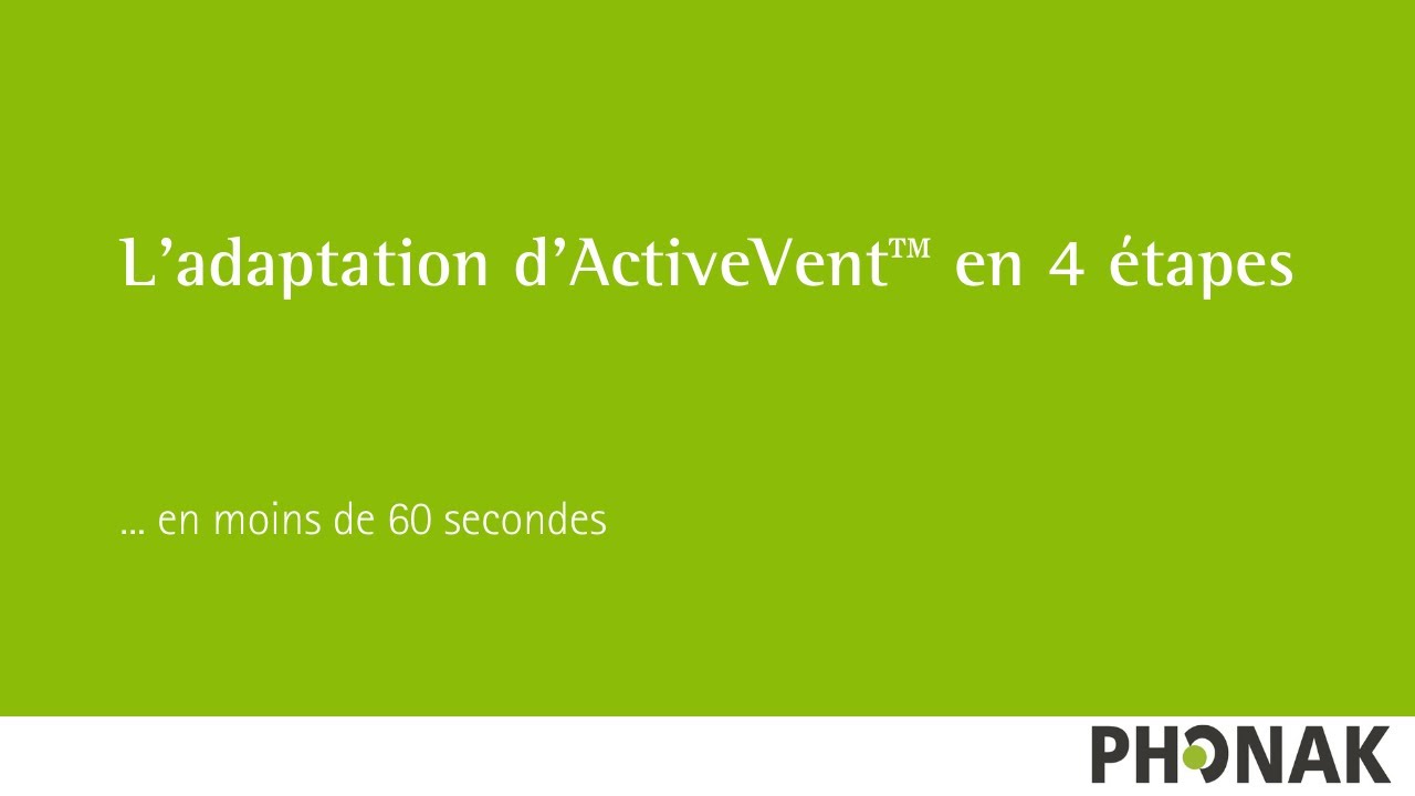 Découvrez l'adaptation de l'écouteur ActiveVent™ en 4 étapes