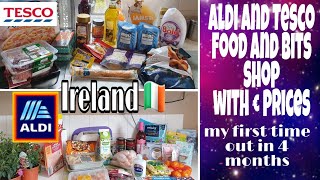 ALDI AND TESCO FOOD AND BITS HAUL  Ireland ??  First time doing my food shop in 4 months