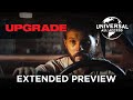 Upgrade (Logan Marshall-Green) | A Life Changing Event | Extended Preview