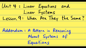 8th Grade Illustrative Mathematics: Gr. 8; U4; Lesson 9-2: Addendum - A Pattern for Understanding