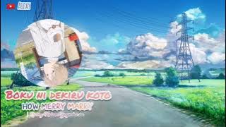 Lagu Jepang Lirik & Terjemah Indo || [Natsume Yuujinchou san] HOW MERRY MARRY - Boku Ni Dekiru Koto