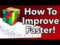 How To Improve FASTER At Cubing