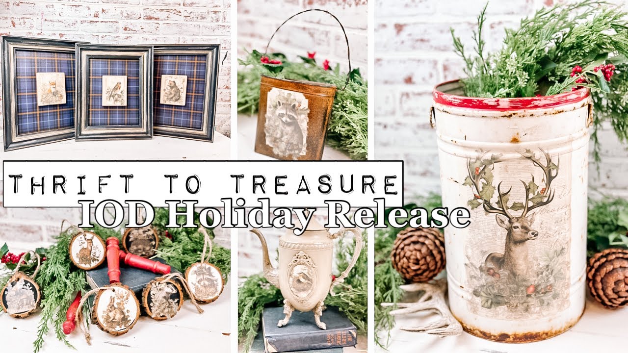 Thrift to Treasure - NEW! IOD Holiday Release - 5 Upcycled Thrift Store Finds - DIY Farmhouse Decor