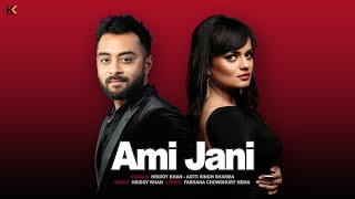 Hridoy Khan - Ami Jani - feat. Aditi Singh Sharma - (Official Audio)