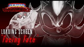 [LOADING SCREEN] Facing Fate - Sonic: Divergence