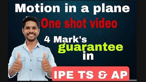 motion in a plane || IPE TS & AP ||one shot video|| Important questions & answers  || telugu explain