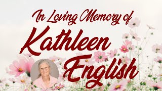 Memorial Service for Kathleen English