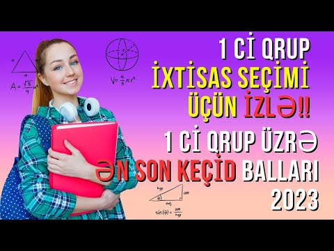 1 ci qrup keçid balları 2023 - 1 ci qrup İXTİSAS SEÇİMİ 2023 - DİM