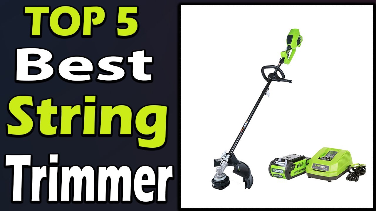 TOP 5 Best String Trimmers Review 2024 - YouTube