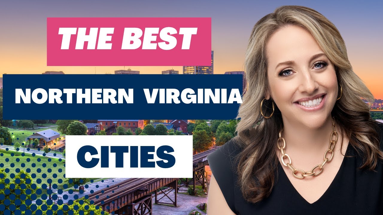 How To Choose The Best Northern Virginia City To Move To In 2022 how-to-choose-the-best-northern-virginia-city-to-move-to-in-2022