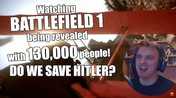 Watching BATTLEFIELD 1 being revealed with 130,000 people (60FPS) (1080p) HD!