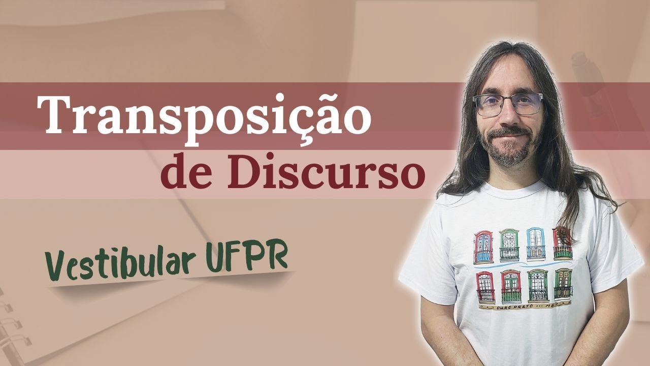 Entenda COMO FAZER uma Redação de TRANSPOSIÇÃO DE DISCURSO (UFPR) | Profe Carlos Muchacho