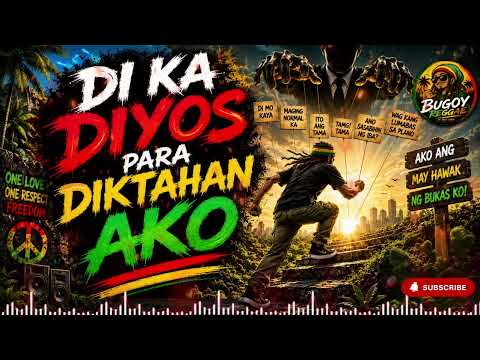 🔥 DI KA DIYOS PARA DIKTAHAN AKO 😇 | REALTALK - Inspirational Reggae Music | BUGOY Reggae 🔥