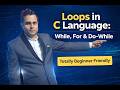 Loops in C: Beginner Friendly