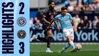Match Highlights | New York City FC 2-3 Inter Miami CF