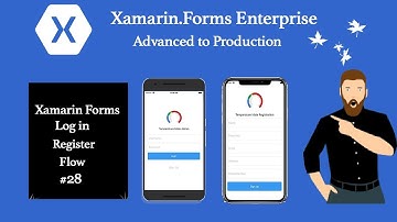 Login Register Full Flow Xamarin Forms Tutorial 28 [Part2]
