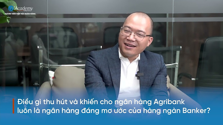 Ngân hàng agribank là ngân hàng gì năm 2024