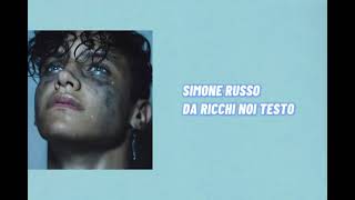 Simone Russo Da ricchi noi testo