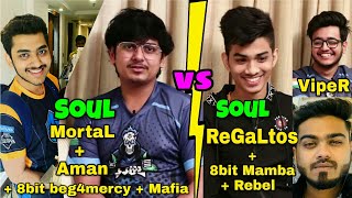 S8UL vs S8UL 🔥 MortaL + Aman +Mercy+ Mafia vs ReGaLToS + VipeR+ Mamba+RebeL in same match;BootCamp