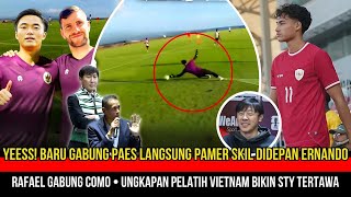 🔴KEJUTAN PAGI INI! AKSI MAARTEN PAES BIKIN ERNANDO ARI TAKJUB ● RAFAEL GABUNG COMO ● PSYWAR VIETNAM