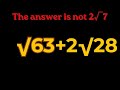 Most students can't simplify the surd √63+2√28 #areadontutorials #surds #maths #mathstricks
