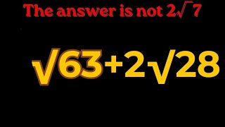 Most students can't simplify the surd √63+2√28 #areadontutorials #surds #maths #mathstricks