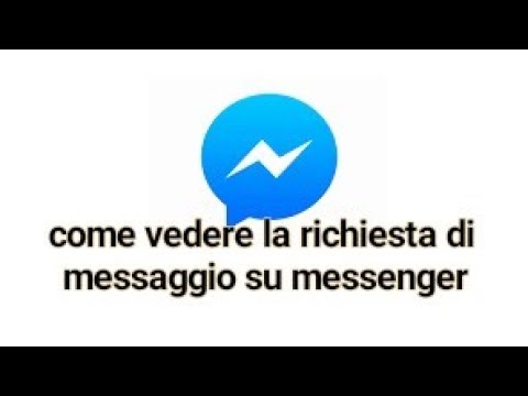 come vedere la richiesta di messaggio su messenger-italiano