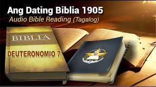 Deuteronomio 7  (Ang Dating Biblia 1905) Audio Bible Reading - Tagalog