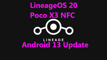 مراجعة الروم المعدل Review Rom LineageOS 20 Poco X3 NFC Android 13 Update