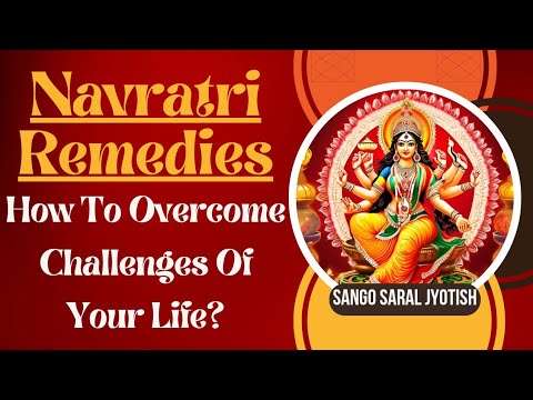 How To Overcome Challenges Of Life Through Navratri Remedies ?