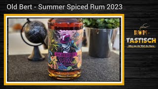 Old Bert Summer Ed Rum 2023 - 40% Vol Rumasting & Info Eine Sommerliche Verführung
