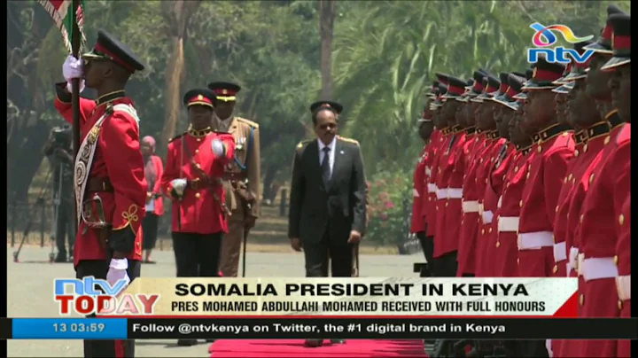 Somalia president Mohamed Abdullahi received in Ke...
