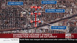 Traffic Alert: Kearney downtown streets to close Saturday