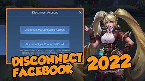 HOW TO DISCONNECT FACEBOOK IN MOBILE LEGENDS 2022 TUTORIAL
