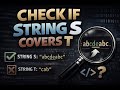 Check if S contains T (in any order)