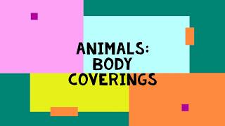 Animals: Body Covering