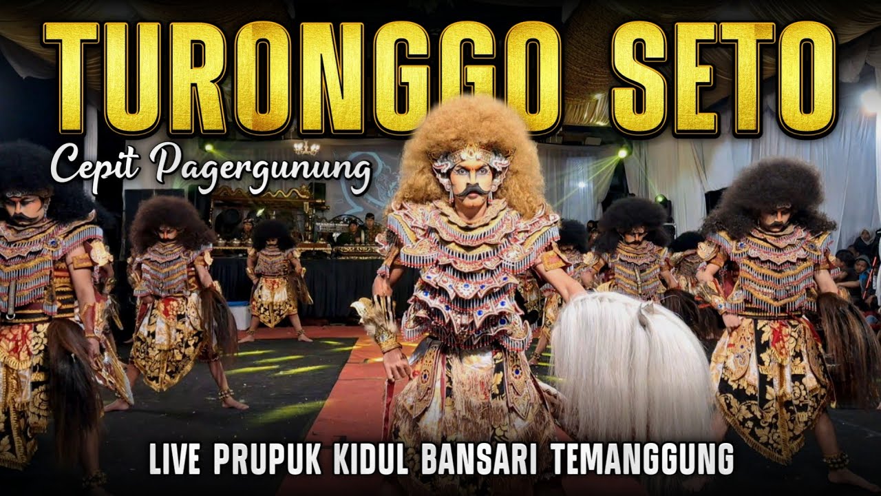 TURONGGO SETO CEPIT PAGERGUNUNG TSCP - Live Prupuk Kidul Bansari Temanggung